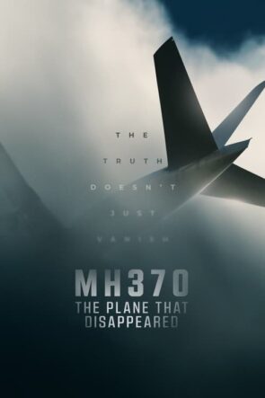 MH370 The Plane That Disappeared