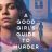 A Good Girl’s Guide to Murder : 1.Sezon 4.Bölüm izle